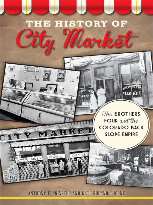 Title details for The History of City Market by Anthony F. Prinster - Available